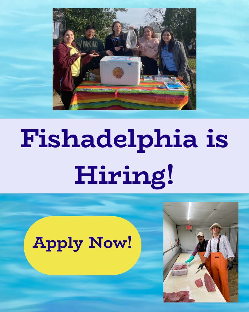Fishadelphia is hiring!